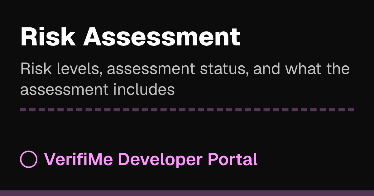 Risk Assessment | VerifiMe Developer Portal